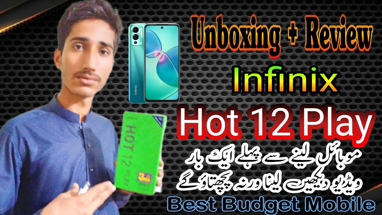 Infinix Hot 12 Play Unboxing & Review price in Pakistan/Best Infinix Mobile/Malik Info