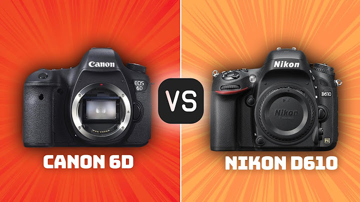 So sánh nikon d610 vs sony a7 vs canon 6d năm 2024