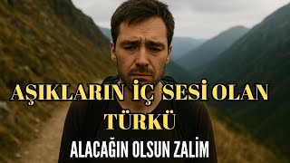 Alacağin Olsun Zali̇m ❤️ Yok Böyle Bi̇r Ses ❤️ Ağlatan Türküler Seri̇si̇