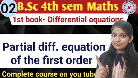 B.Sc 4th sem || Partial differential equation of the first order || By Jyoti Chaudhary ✍️✍️