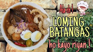 PAANO MAGLUTO NG LOMING BATANGAS| SIGURADONG MALAPOT AT MASARAP 