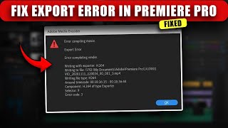 How to Fix Export Error in Premiere Pro (2025)