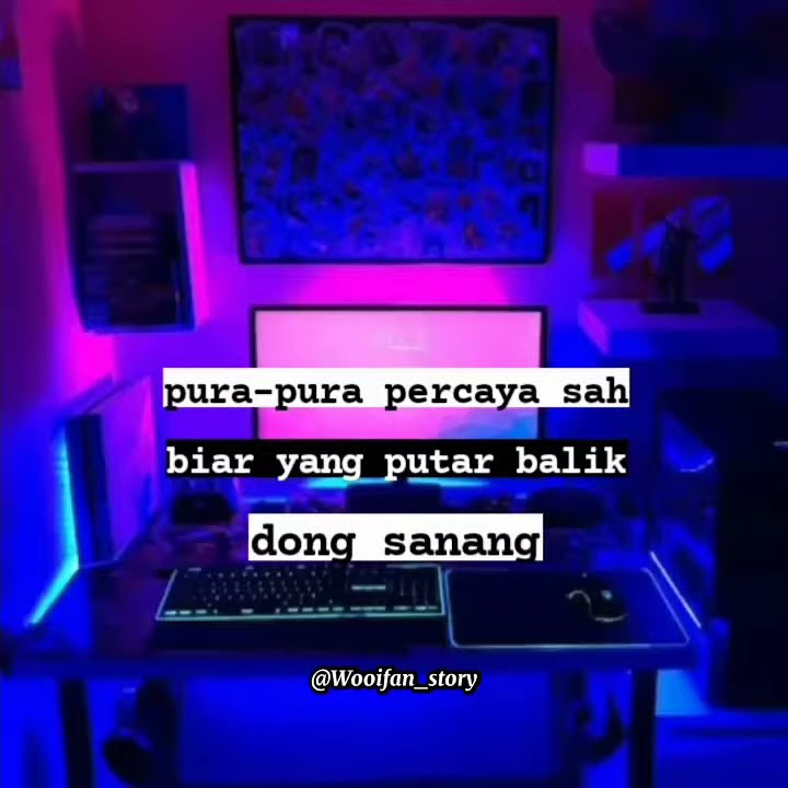 Pura-Pura percaya sah StoryWahatapp