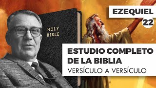 ESTUDIO COMPLETO DE LA BIBLIA - EZEQUIEL 22 EPISODIO