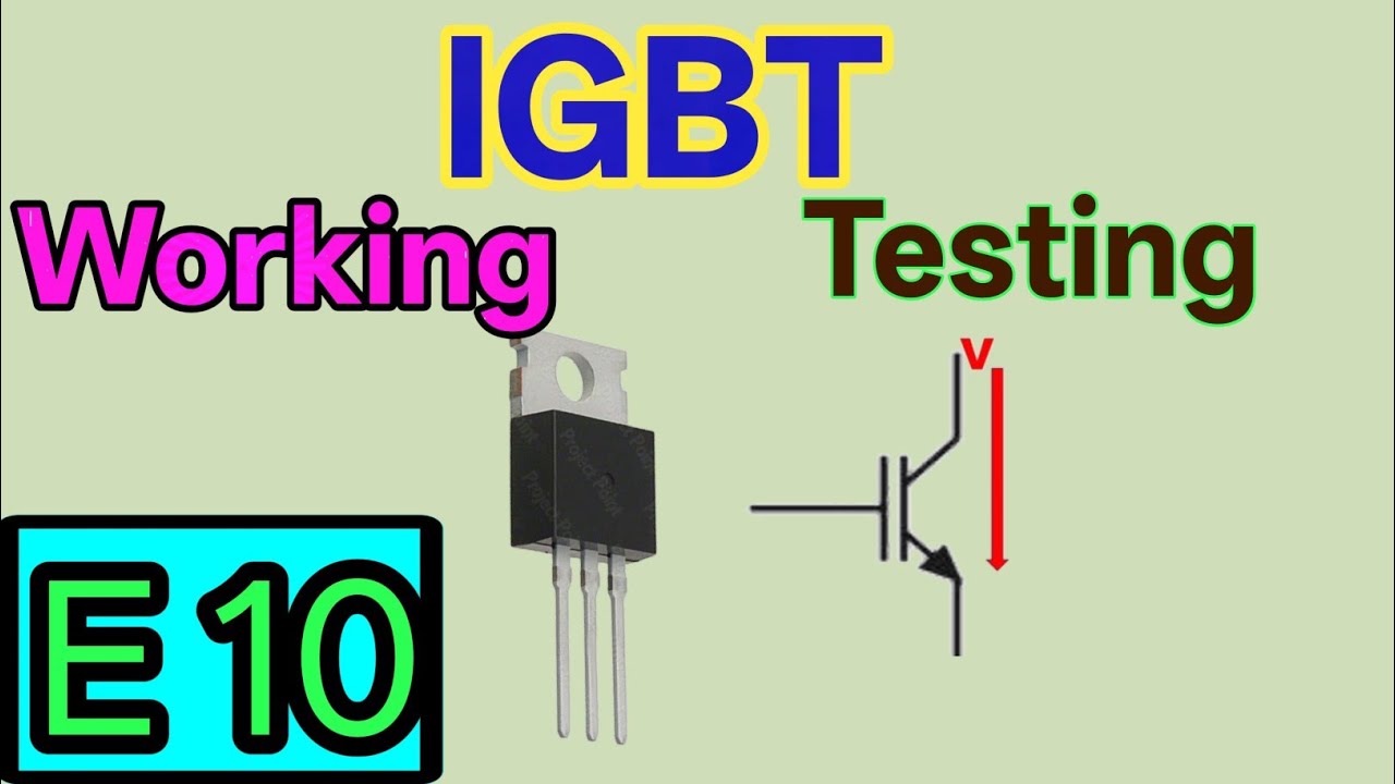 IGBT kiya hai | IGBT ki working Testing | How to use IGBT | IGBT ke number | different in Mosfet 
