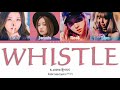 BLACKPIИK -  휘파람 (Whistle) Color Coded Lyrics HAN/가사