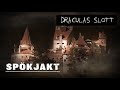 SPÖKJAKT | DRACULAS SLOTT