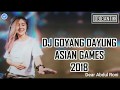 DJ goyang dayung asian games meraih bintang 2018