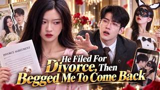 He Filed For Divorce, Then Begged Me To Come Back