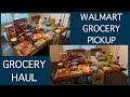 WALMART GROCERY HAUL | GROCERY PICKUP
