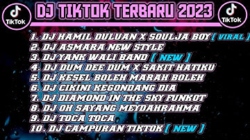 DJ TIKTOK TERBARU 2023 - HAMIL DULUAN X SOULJA BOY X ASMARA | KUMPULAN DJ TIKTOK TERBARU FULLBASS !