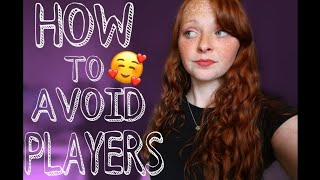 How to Avoid Players