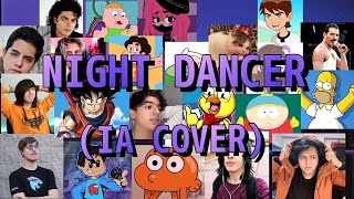 NIGHT DANCER (IA Cover) pero cada turno un personaje distinto real y/o ficticio #1