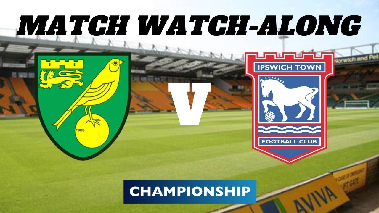 NORWICH V IPSWICH - YouTube