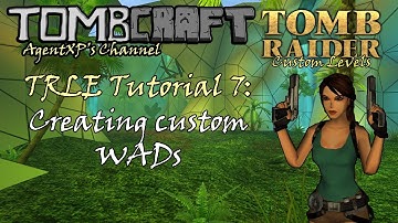 TRLE Tutorial 7: Creating Custom WADs – Adding Objects for use in your Levels