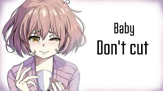 「Nightcore」Baby, Don't cut // Lyrics