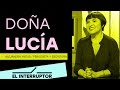 Doña Lucía - El Interruptor - VIA X