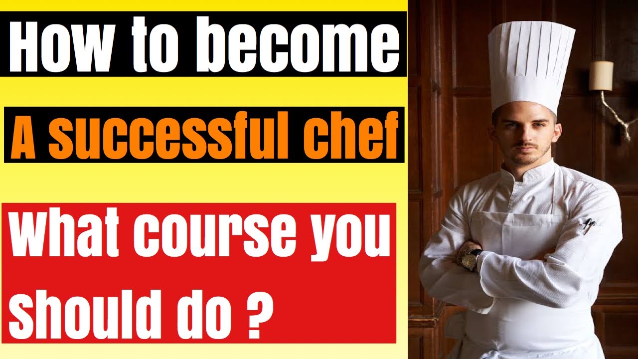 How To Become Chef What Course Should You Do Full Details Salary