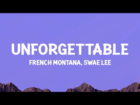 French Montana - Unforgettable Ft. Swae Lee