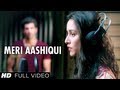 سمعها Meri Aashiqui Ab Tum Hi Ho Female Full Video Song Aashiqui 2 | Aditya Roy Kapur, Shraddha Kapoor