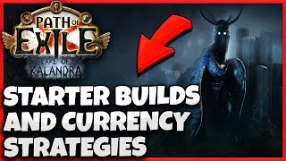 [POE 3.19] LEAGUE STARTER BUILDS & CURRENCY STRATEGIES FOR LAKE OF KALANDRA LEAGUE IN PATH OF EXILE