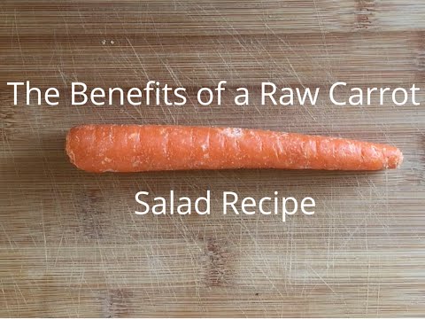 The Benefits of a Raw Carrot Salad Recipe