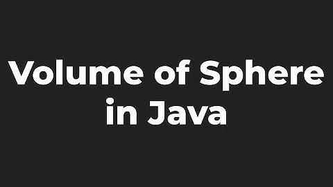 Volume of Sphere in Java