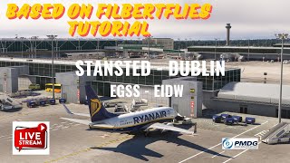 MSFS | PMDG B-737 BASED ON FilbertFlies TUTORIAL WITH REAL PILOT | Stansted to Dublin PART2