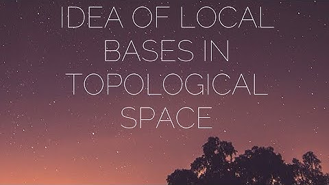 Idea of local bases in topological space