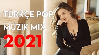 TÜRKÇE POP REMİX ŞARKILAR 2021 - Yeni Türkçe Pop Şarkılar Mix 2021 #35