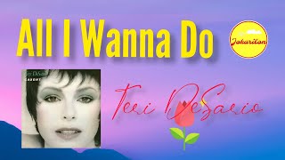 All I Wanna Do — Teri DeSario