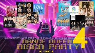 K-POP DANCE QUEEN VOL.4 Nonstop รวมเพลงสายแดนซ์ของเหล่าตัวแม่และลูกสาวสุดมันส์ กลิ่นอาย disco synth