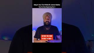 Tips For New Beginning In Italy🇮🇹Part-1