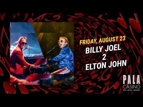 Billy Joel & Elton John Tributes at Pala Casino! | Friday, August 23 at 8pm