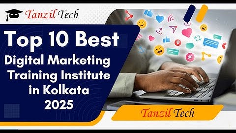 Top 10 Digital Marketing Institutes in Kolkata 2025   Best Digital Marketing Course with Placement