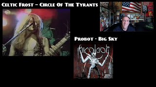 Celtic Frost – Circle Of The Tyrants - Probot Big Sky - Reaction with Rollen 2-4-1