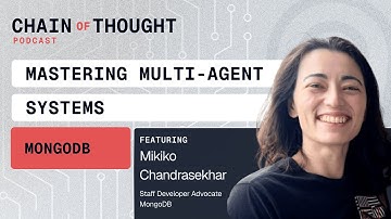 Mastering Multi-Agent Systems | MongoDB’s Mikiko Chandrasekhar