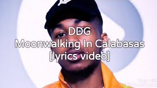 DDG - Moonwalking In Calabasas [lyrics video]