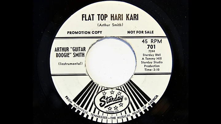 Arthur 'Guitar Boogie' Smith - Flat Top Hari Kari ...