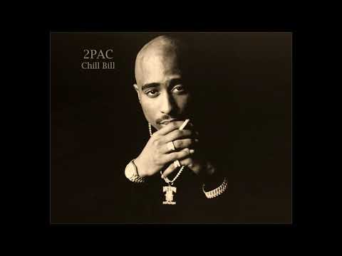 2Pac - Chill Bill (Remix)