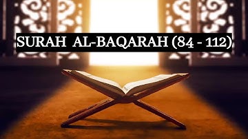 02. SURAH  AL-BAQARAH (84 - 112) by Sheikh Abdallah Humeid حفظه الله