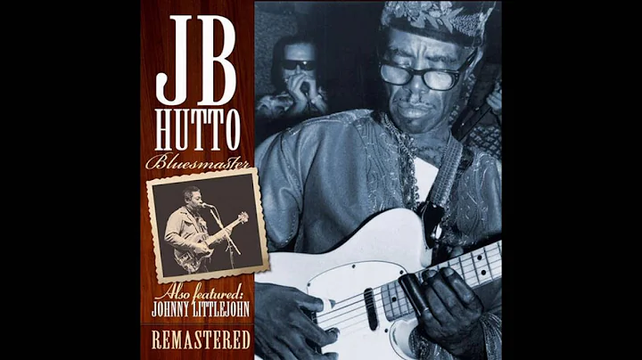 J B  Hutto - Bluesmaster: The Lost Tapes