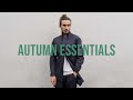 Men’s Autumn Wardrobe Essentials 2020 | Top 10