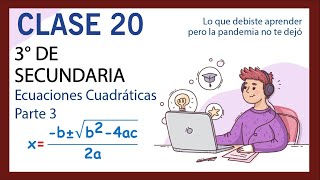 🔴 Clase 20 - Curso 3° Secundaria ✅ Ecuaciones Cuadráticas – PARTE 3