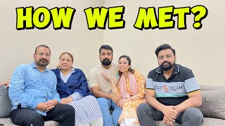 Most Awaited Vlog How We Met? 
