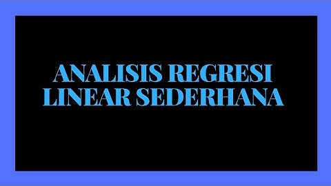 12. ANALISIS REGRESI SEDERHANA