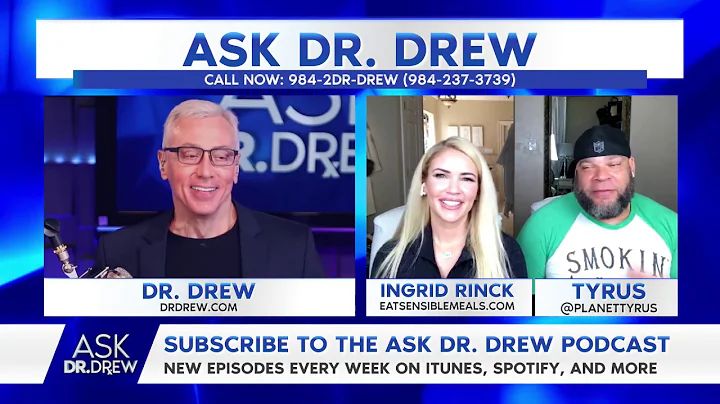 Ask Dr. Drew with Tyrus & Ingrid Rinck  4/26/2020