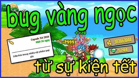 Đua Top sv8 Tập 20 : Phát hiện thủ thuật dẫn lân bug vàng ngọc từ capsule tết 2020