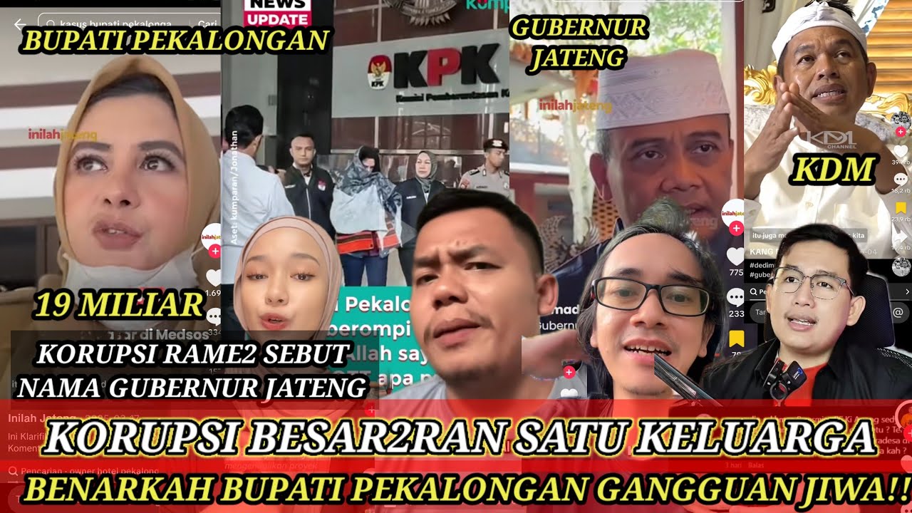 BENARKAH BUPATI PEKALONGAN ODGJ!! KORUPSI MILIARAN KOMPAK SATU KELUARGA 