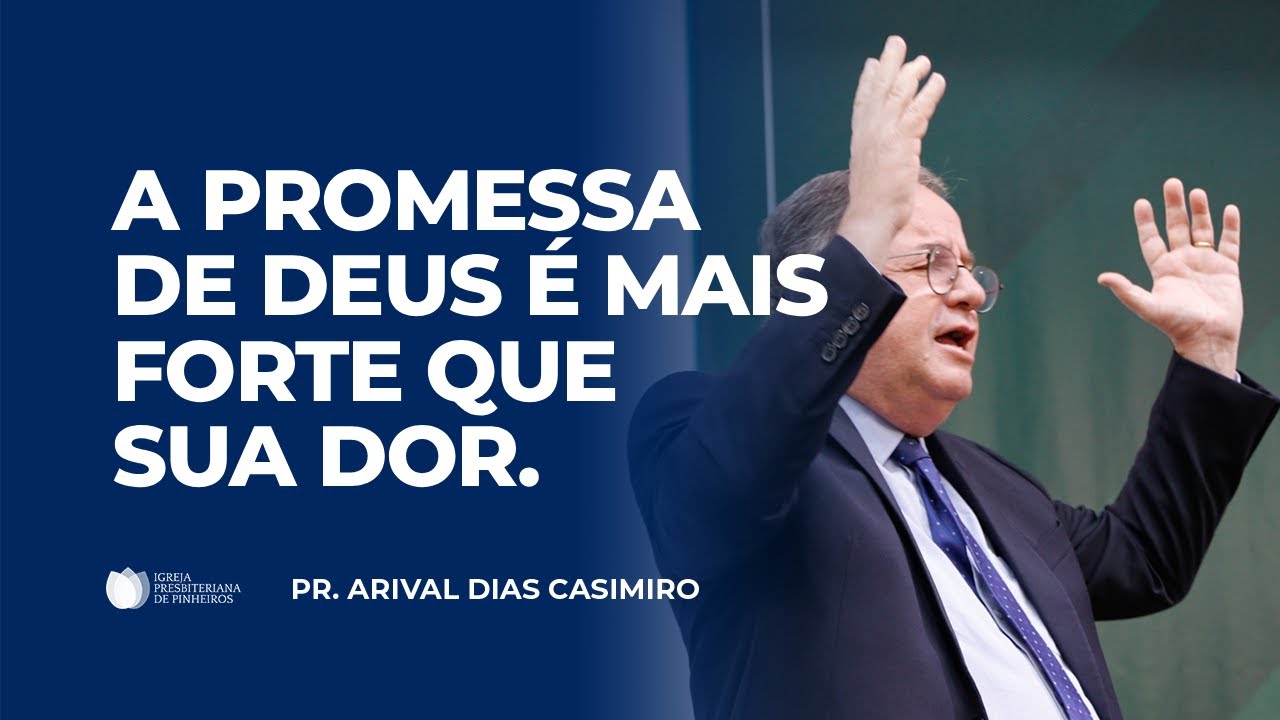 Sete Promessas de Deus para Fortalecer Sua Fé | Pr. Arival Dias Casimiro
